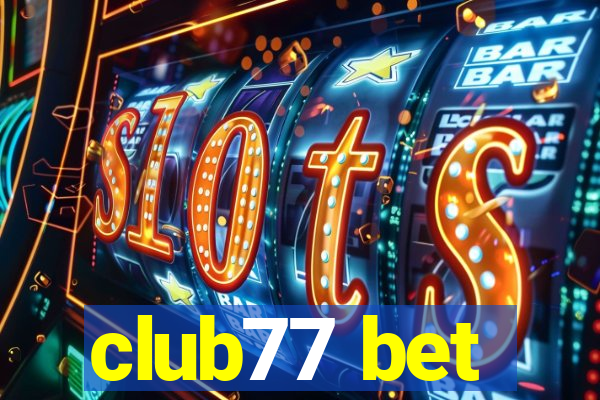 club77 bet